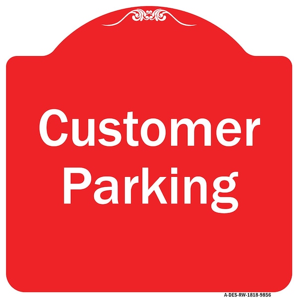 Signmission Designer Series Customer Parking 2, Red & White Heavy-Gauge Aluminum Sign, 18" x 18", RW-1818-9856 A-DES-RW-1818-9856 - main